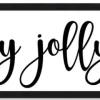 Discount Have a Holly Jolly Christmas 8" x 41.5" Framed Christmas Wall Decor Art Print Sign Poster in a Black Wooden Frame with UV Acrylic and Hangers Wall