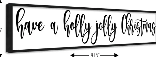Discount Have a Holly Jolly Christmas 8" x 41.5" Framed Christmas Wall Decor Art Print Sign Poster in a Black Wooden Frame with UV Acrylic and Hangers Wall