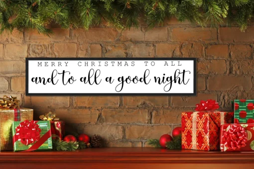 Merry Christmas To All and To All a Good Night 7.5" x 31.5" Framed Christmas Wall Decor Sign Poster in a Natural Wooden Frame with UV Acrylic Wall