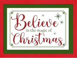 Red and Green Believe in the Magic of Christmas 12.5" x 16.5" Framed Christmas Wall Decor Sign Poster in a Natural Wooden Frame with UV Acrylic Wall